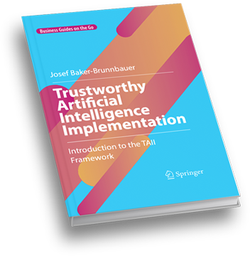 Trustworthy AI Implementation (TAII) Framework Book
